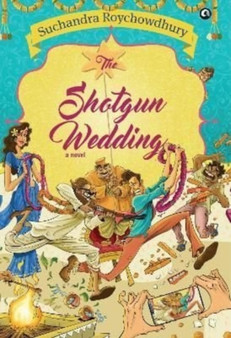 THE SHOTGUN WEDDING:  A NOVEL