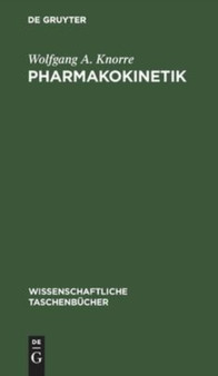 Pharmakokinetik : 167 by Wolfgang A Knorre - Hardback
