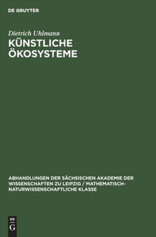 Kunstliche Okosysteme : 54 by Dietrich Uhlmann - Hardback