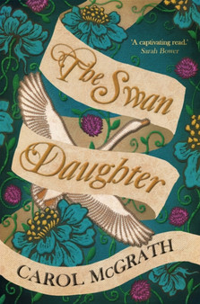 The Swan-Daughter :  The Daughters of Hastings Trilogy
