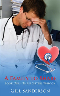 A Family to Share :  A Heartwarming Medical Romance :  2