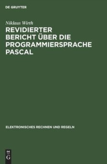 Revidierter Bericht Uber Die Programmiersprache Pascal : 23 by Niklaus Wirth - Hardback