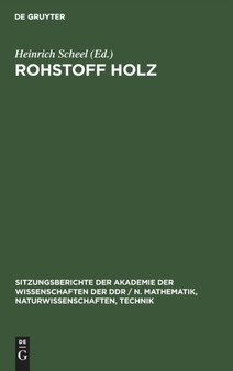 Rohstoff Holz : 1976 by No Contributor - Hardback