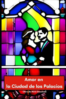 Amor en la Ciudad de los Palacios