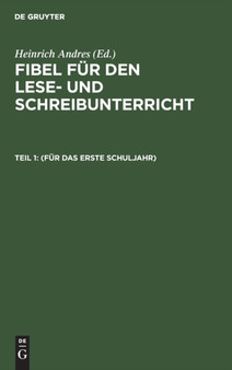 (Fur Das Erste Schuljahr) by Heinrich Andres - Hardback