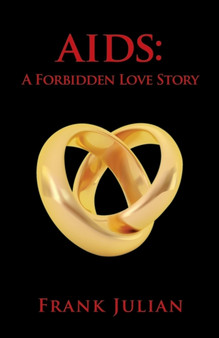 AIDS :  A Forbidden Love Story
