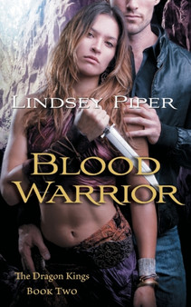 Blood Warrior :  Dragon Kings Book Two
