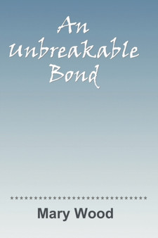 An Unbreakable Bond