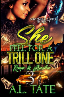 She Fell For A Trill One 3:  Kayon and Aasha