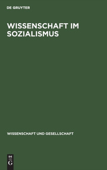 Wissenschaft Im Sozialismus : Probleme Und Untersuchungen : 1 by No Contributor - Hardback