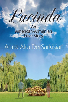 Lucinda :  An American-Armenian Love Story