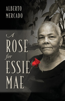 A Rose for Essie Mae