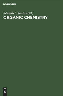Organic Chemistry by Friedrich L Boschke - Hardback