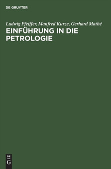 Einfuhrung in Die Petrologie by Ludwig Pfeiffer - Hardback