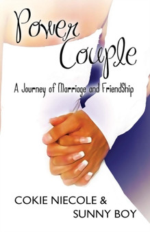 Power Couple :  A Journey of Marriage and Friendship