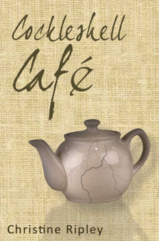 Cockleshell Cafe:  Fractured Lives