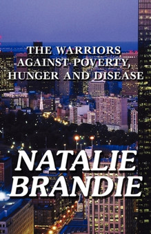 The Warriors Against Poverty, Hunger and Disease