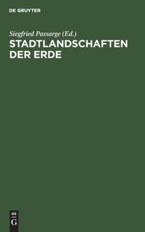 Stadtlandschaften Der Erde by Siegfried Passarge - Hardback