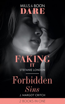 Faking It / Forbidden Sins :  Faking it (Close Quarters) / Forbidden Sins (Sin City Brotherhood)