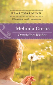 Dandelion Wishes :  Book 1