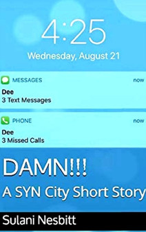 Damn!!!:  A SYN City Short Story