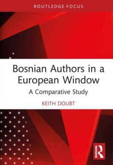 Bosnian Authors in a European Window : A Comparative Study