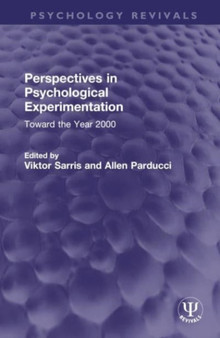 Perspectives in Psychological Experimentation : Toward the Year 2000