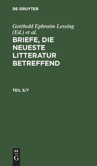 Briefe, die neueste Litteratur betreffend by Gotthold Ephraim Lessing - Hardback
