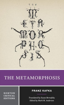 The Metamorphosis : A Norton Critical Edition : 0