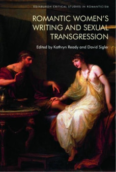 Romantic Women's Writing and Sexual Transgression
