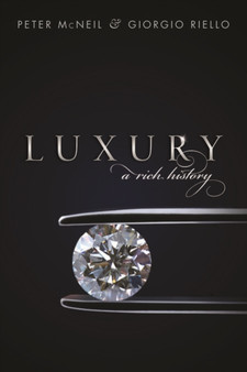 Luxury : A Rich History