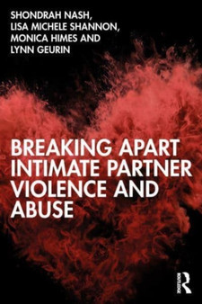 Breaking Apart Intimate Partner Violence and Abuse