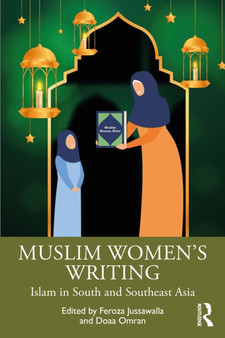 Muslim Women???s Writing from across South and Southeast Asia