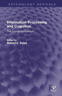 Information Processing and Cognition : The Loyola Symposium
