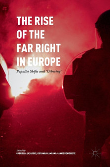 The Rise of the Far Right in Europe : Populist Shifts and 'Othering'