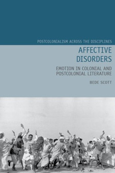 Affective Disorders : Emotion in Colonial and Postcolonial Literature : 21