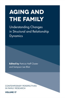 Aging and the Family : Understanding Changes in Structural and Relationship Dynamics