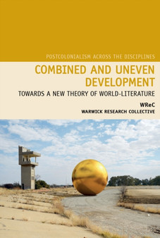 Combined and Uneven Development : Towards a New Theory of World-Literature : 17