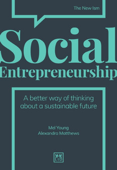 Social Entrepreneurship : A better way of thinking about a sustainable future : 1