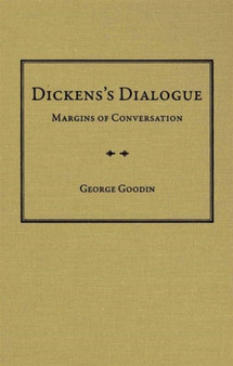 Dickens's Dialogue : Margins of Conversation
