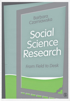 Social Science Research : From Field to Desk