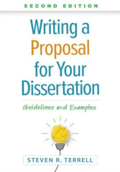 Writing a Proposal for Your Dissertation, Second Edition : Guidelines and Examples