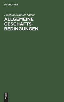 Allgemeine Geschaftsbedingungen : Bilanz Und Rechtspolitische Folgerungen by Joachim Schmidt-Salzer - Hardback Allgemeine Geschaftsbedingungen : Bilanz Und Rechtspolitische Folgerungen by Joachim Schmidt-Salzer - Hardback