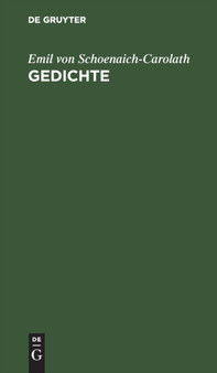 Gedichte by Emil Von Schoenaich-Carolath - Hardback