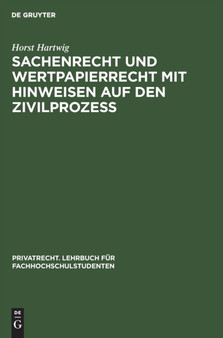 Sachenrecht Und Wertpapierrecht Mit Hinweisen Auf Den Zivilproze?? : Anhang: Grundbuch-Muster : 4 by Horst Hartwig - Hardback