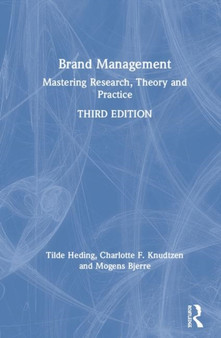 Brand Management : Mastering Research, Theory and Practice