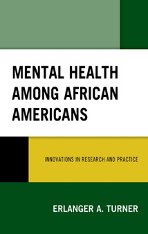 Mental Health among African Americans : Innovations in Research and Practice