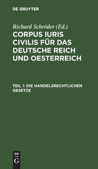 Die Handelsrechtlichen Gesetze by Richard Schroder - Hardback
