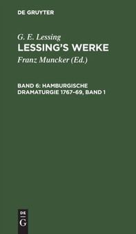 Hamburgische Dramaturgie 1767-69, Band 1 by G E Lessing - Hardback