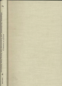 Adaptation, Acculturation and Transnational Ties Among Asian Americans